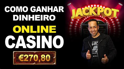 ganhar dinheiro no casino online
